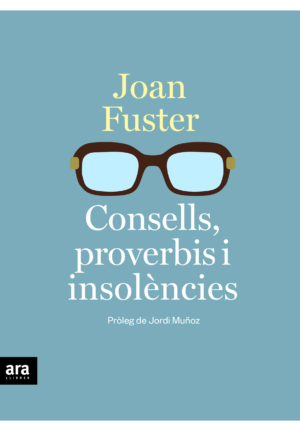 Consells, proverbis i insolències