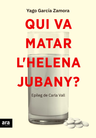 Qui va matar l'Helena Jubany?